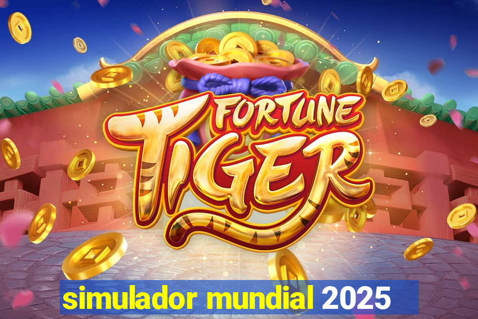 simulador mundial 2025